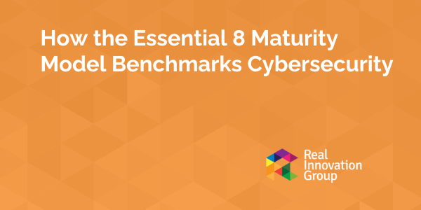 How the Essential 8 Maturity Model Benchmarks Cybersecurity